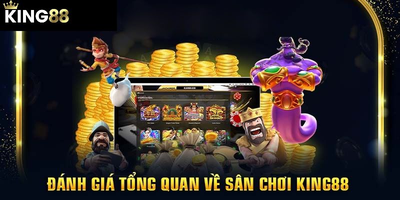 King88 37 Tổng quan về điểm đến lý tưởng King88